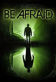 Be Afraid (2017) watch-Be Afraid (2017)