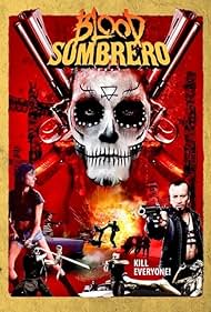 Blood Sombrero (2016) watch-Blood Sombrero (2016)