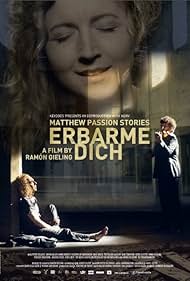watch-Erbarme dich - Matthäus Passion Stories (2015)