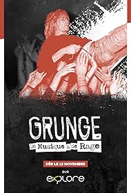 Grunge: A Story of Music and Rage (2021) watch-Grunge: A Story of Music and Rage (2021)