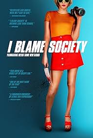 I Blame Society (2021) watch-I Blame Society (2021)