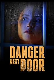 The Danger Next Door (2021) watch-The Danger Next Door (2021)