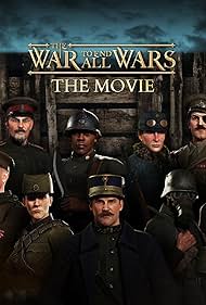 watch-The War to End All Wars - The Movie (2023)