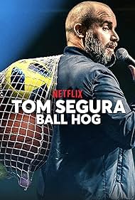 watch-Tom Segura: Ball Hog (2020)