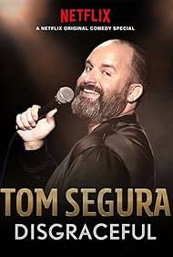 Tom Segura: Disgraceful (2018) watch-Tom Segura: Disgraceful (2018)